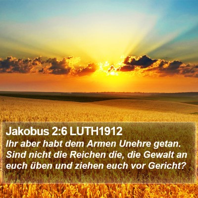 Jakobus 2:6 LUTH1912 Bible Verse Image