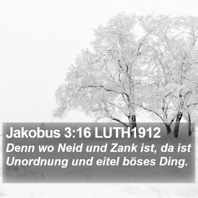 Jakobus 3:16 LUTH1912 Bible Verse Image