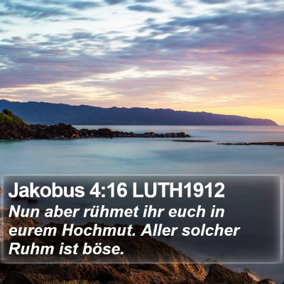 Jakobus 4:16 LUTH1912 Bible Verse Image