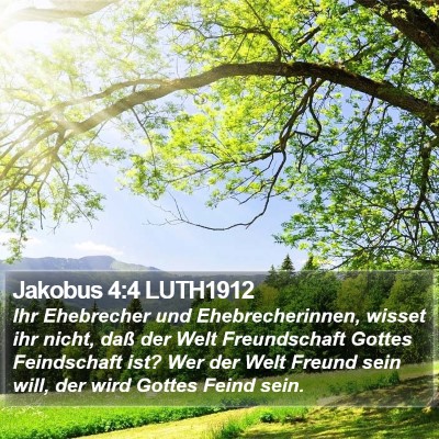 Jakobus 4:4 LUTH1912 Bible Verse Image