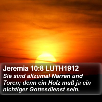 Jeremia 10:8 LUTH1912 Bible Verse Image