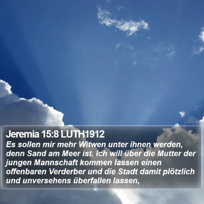 Jeremia 15:8 LUTH1912 Bible Verse Image