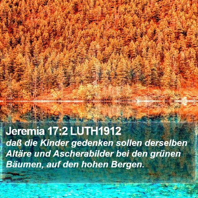 Jeremia 17:2 LUTH1912 Bible Verse Image