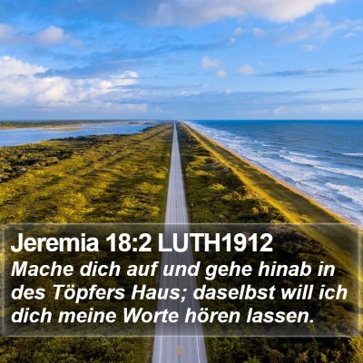 Jeremia 18:2 LUTH1912 Bible Verse Image
