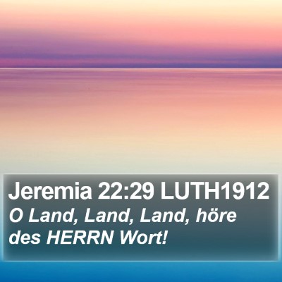 Jeremia 22:29 LUTH1912 Bible Verse Image