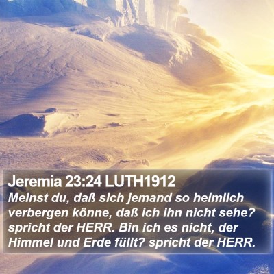 Jeremia 23:24 LUTH1912 Bible Verse Image