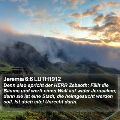 Jeremia 6:6 LUTH1912 Bible Verse Image