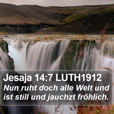 Jesaja 14:7 LUTH1912 Bible Verse Image