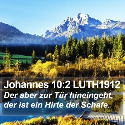 Johannes 10:2 LUTH1912 Bible Verse Image