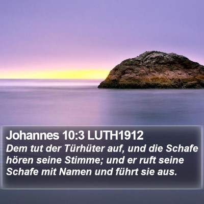 Johannes 10:3 LUTH1912 Bible Verse Image