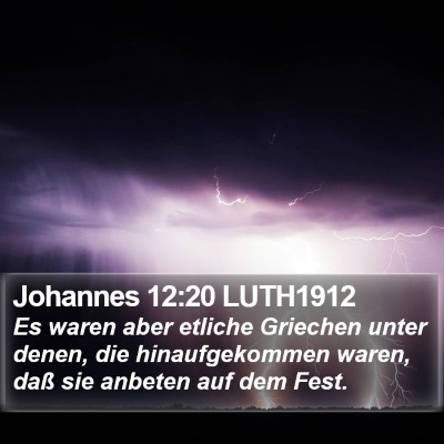 Johannes 12:20 LUTH1912 Bible Verse Image