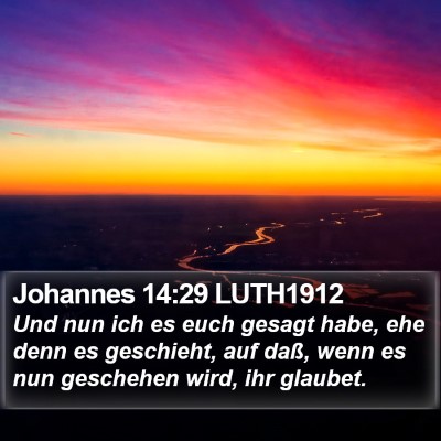 Johannes 14:29 LUTH1912 Bible Verse Image