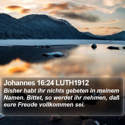 Johannes 16:24 LUTH1912 Bible Verse Image