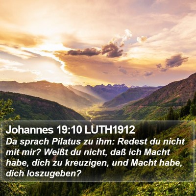 Johannes 19:10 LUTH1912 Bible Verse Image