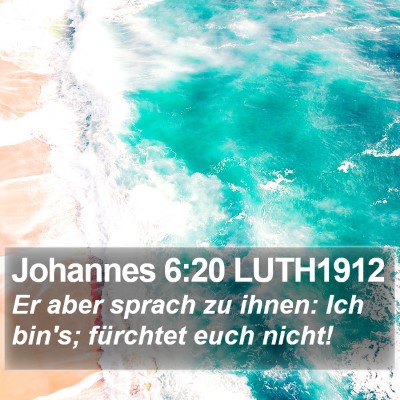 Johannes 6:20 LUTH1912 Bible Verse Image