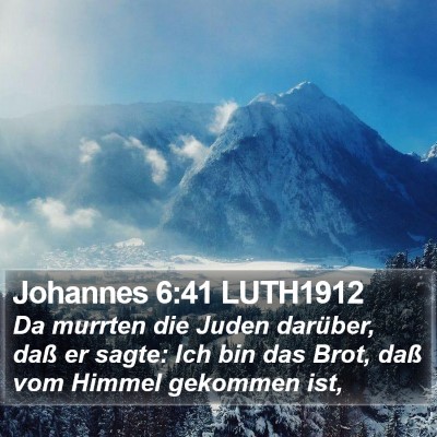 Johannes 6:41 LUTH1912 Bible Verse Image