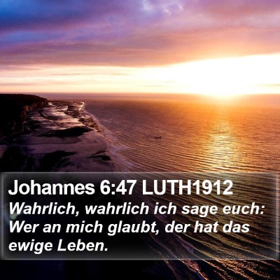Johannes 6:47 LUTH1912 Bible Verse Image