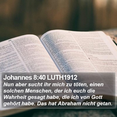 Johannes 8:40 LUTH1912 Bible Verse Image