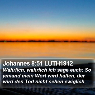 Johannes 8:51 LUTH1912 Bible Verse Image