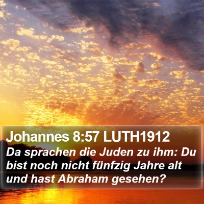 Johannes 8:57 LUTH1912 Bible Verse Image