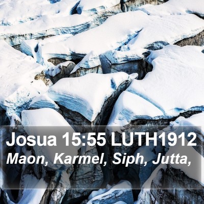 Josua 15:55 LUTH1912 Bible Verse Image