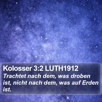 Kolosser 3:2 LUTH1912 Bible Verse Image