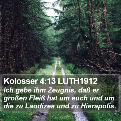 Kolosser 4:13 LUTH1912 Bible Verse Image