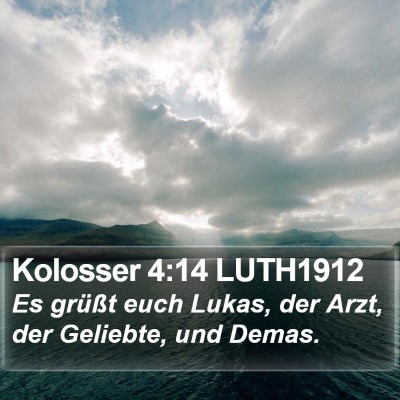 Kolosser 4:14 LUTH1912 Bible Verse Image