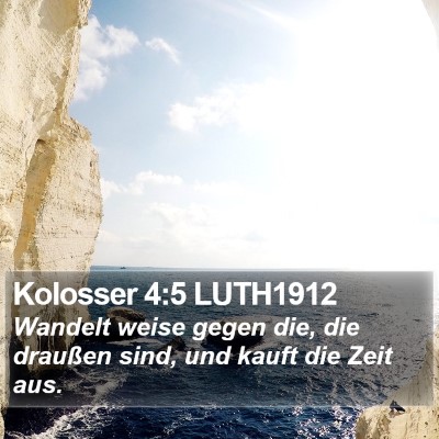 Kolosser 4:5 LUTH1912 Bible Verse Image