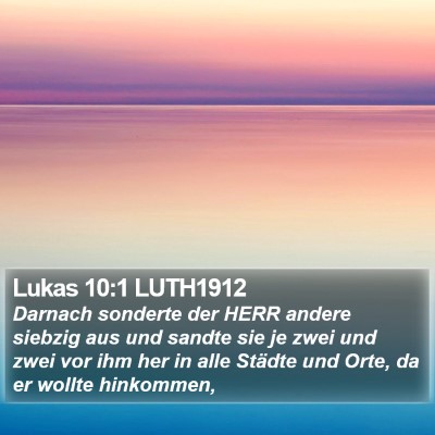 Lukas 10:1 LUTH1912 Bible Verse Image