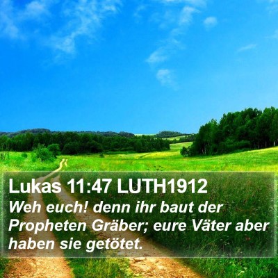 Lukas 11:47 LUTH1912 Bible Verse Image