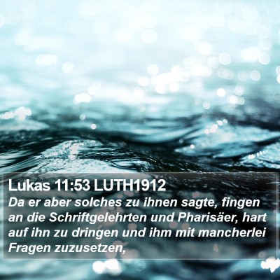 Lukas 11:53 LUTH1912 Bible Verse Image