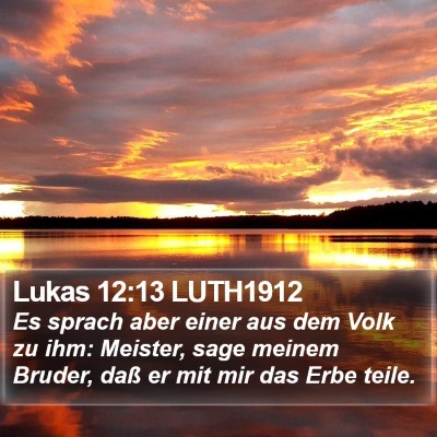Lukas 12:13 LUTH1912 Bible Verse Image