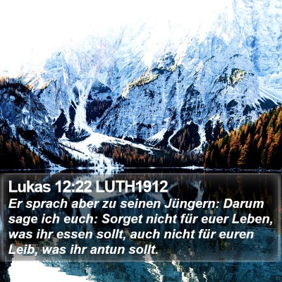 Lukas 12:22 LUTH1912 Bible Verse Image