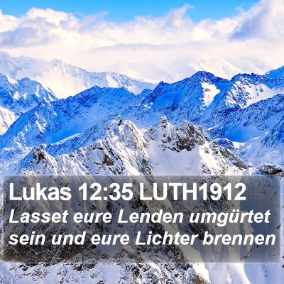 Lukas 12:35 LUTH1912 Bible Verse Image