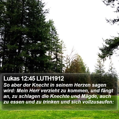 Lukas 12:45 LUTH1912 Bible Verse Image