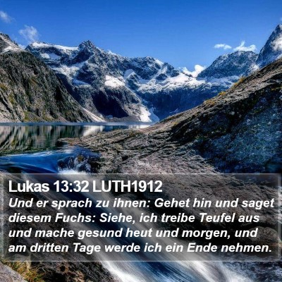 Lukas 13:32 LUTH1912 Bible Verse Image