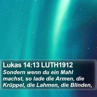 Lukas 14:13 LUTH1912 Bible Verse Image