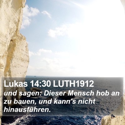 Lukas 14:30 LUTH1912 Bible Verse Image
