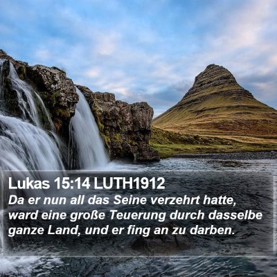 Lukas 15:14 LUTH1912 Bible Verse Image