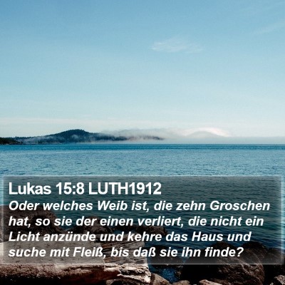 Lukas 15:8 LUTH1912 Bible Verse Image