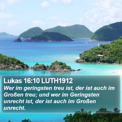 Lukas 16:10 LUTH1912 Bible Verse Image