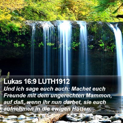 Lukas 16:9 LUTH1912 Bible Verse Image