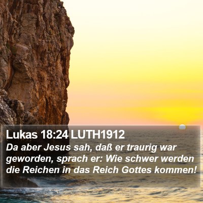 Lukas 18:24 LUTH1912 Bible Verse Image