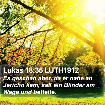 Lukas 18:35 LUTH1912 Bible Verse Image