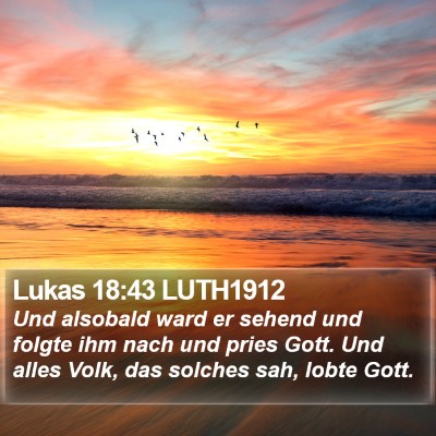 Lukas 18:43 LUTH1912 Bible Verse Image