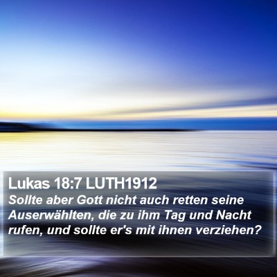Lukas 18:7 LUTH1912 Bible Verse Image