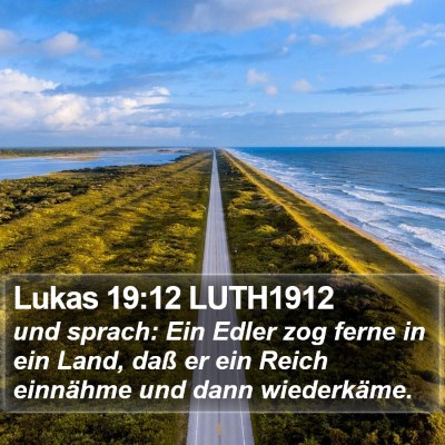 Lukas 19:12 LUTH1912 Bible Verse Image