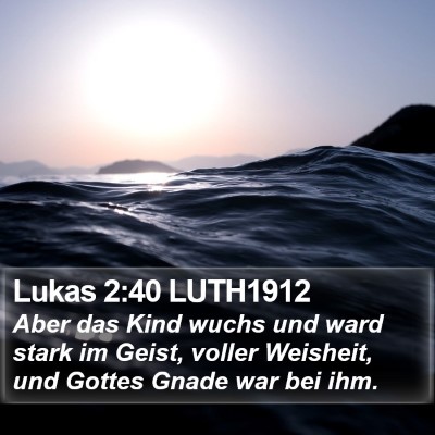 Lukas 2:40 LUTH1912 Bible Verse Image