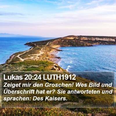 Lukas 20:24 LUTH1912 Bible Verse Image